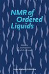 NMR of Ordered Liquids,1402013434,9781402013430