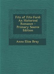 Fitz of Fitz-Ford An Historical Romance - Primary Source Edition,1295418150,9781295418152