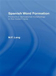 Spanish Word Formation,0415041430,9780415041430