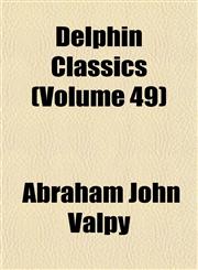 Delphin Classics (Volume 49),1152228110,9781152228115
