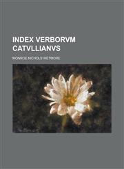 Index verborvm Catvllianvs,1234393786,9781234393786