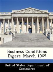 Business Conditions Digest March 1969,1288378793,9781288378791