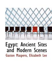 Egypt Ancient Sites and Modern Scenes,1117572595,9781117572598