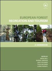 European Forest Recreation and Tourism A Handbook,0415443636,9780415443630