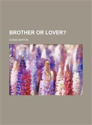 Brother or Lover?,1151415618,9781151415615