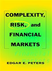 Complexity, Risk, and Financial Markets 1st Edition,0471399817,9780471399810