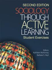 Sociology Through Active Learning Student Exercises 2nd Edition,1412957036,9781412957038