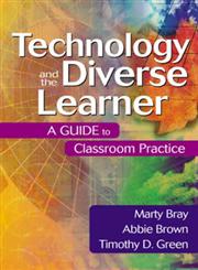 Technology and the Diverse Learner A Guide to Classroom Practice 1st Edition,0761931724,9780761931720