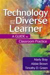 Technology and the Diverse Learner A Guide to Classroom Practice 1st Edition,0761931724,9780761931720