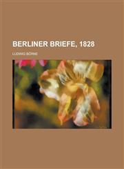 Berliner Briefe, 1828,115349616X,9781153496162
