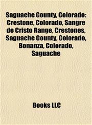 Saguache County, Colorado Crestone, Colorado,1156594332,9781156594339