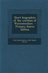 Short Biographies of the Worthies of Worcestershire - Primary Source Edition,1287889018,9781287889014