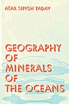 Geography of Minerals of the Oceans 1st Published,8170223954,9788170223955