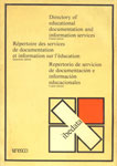 Directory of Educational Documentation and Information Services, 4th Edition,9230020265,9789230020262