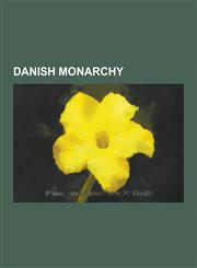 Danish Monarchy Coronation Carpet, Crown of Christian V, Danish Crown Regalia, Danish Monarchs' Family Tree, Danish Order of Precedenc,1230617116,9781230617114