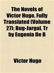 Bug-Jargal, Tr by Eugenia de B Volume 27,1154313964,9781154313963