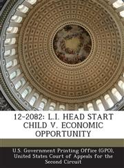 12-2082 L.I. HEAD START CHILD V. ECONOMIC OPPORTUNITY,1294253301,9781294253303