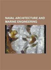 Naval architecture and marine engineering,1234255901,9781234255909