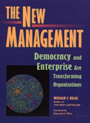 The New Management Bringing Democracy & Markets Inside Organizations 1st Paperback Printing,1576750329,9781576750322