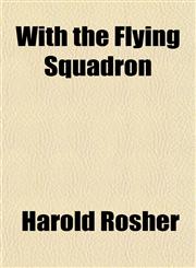With the Flying Squadron,1151384739,9781151384737