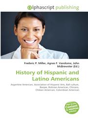 History of Hispanic and Latino Americans,6130012276,9786130012274