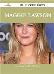 Maggie Lawson 59 Success Facts - Everything You Need to Know about Maggie Lawson,1488555079,9781488555077