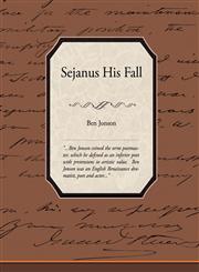 Sejanus His Fall,1438506082,9781438506081