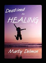 Destined for Healing,0982827717,9780982827710