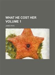 What he cost her Volume 1,1155008278,9781155008271