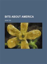 Bits about America,1151604410,9781151604415