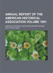 Annual Report of the American Historical Association (Yr.1950, V.2),1153281163,9781153281164