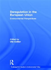 Deregulation in the European Union (Routledge/Eui Environmental Policy Series),0415156947,9780415156943