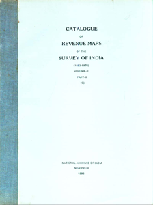 Catalogue of Revenue Maps of the Survey of India, 1853-1875 Vol. 2, Part 2