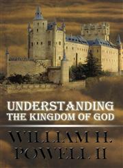 Understanding the Kingdom of God,1451221592,9781451221596