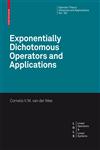 Exponentially Dichotomous Operators and Applications 1st Edition,3764387319,9783764387310