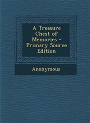 Treasure Chest of Memories,128769277X,9781287692775