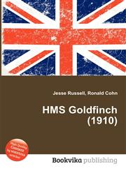 HMS Goldfinch (1910),5512114301,9785512114308