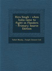 Hira Singh When India Came to Fight in Flanders - Primary Source Edition,1293629502,9781293629505