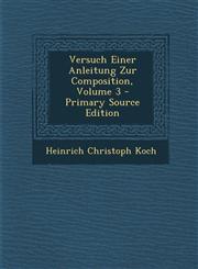 Versuch Einer Anleitung Zur Composition, Volume 3 - Primary Source Edition,1295730537,9781295730537