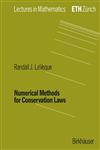 Numerical Methods for Conservation Laws 2nd Edition,3764327235,9783764327231