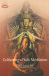 Cultivating a Daily Meditation Selections from a Discourse on Buddhist View, Meditation and Action,8185102791,9788185102795