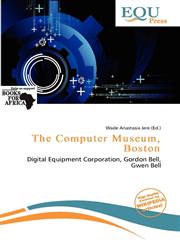 The Computer Museum, Boston,620048712X,9786200487124