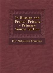 In Russian and French Prisons - Primary Source Edition,1295268280,9781295268283