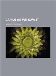Japan as we saw it,123648102X,9781236481023