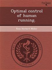 Optimal control of human running.,1249047021,9781249047025