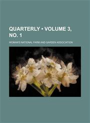 Quarterly (Volume 3, no. 1),1154600033,9781154600032