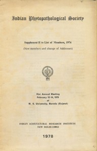 Indian Phytopathological Society - Supplement II to List of Members - 1976 (31st Annual Meeting February - 12-14-1979 at M.S. University, Baroda (Gujarat))