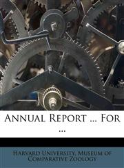 Annual Report ... For ...,1178528855,9781178528855