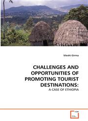 CHALLENGES AND OPPORTUNITIES OF PROMOTING TOURIST DESTINATIONS,3639319354,9783639319354