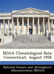 NOAA Climatological Data Connecticut, August 1958,1249345626,9781249345626